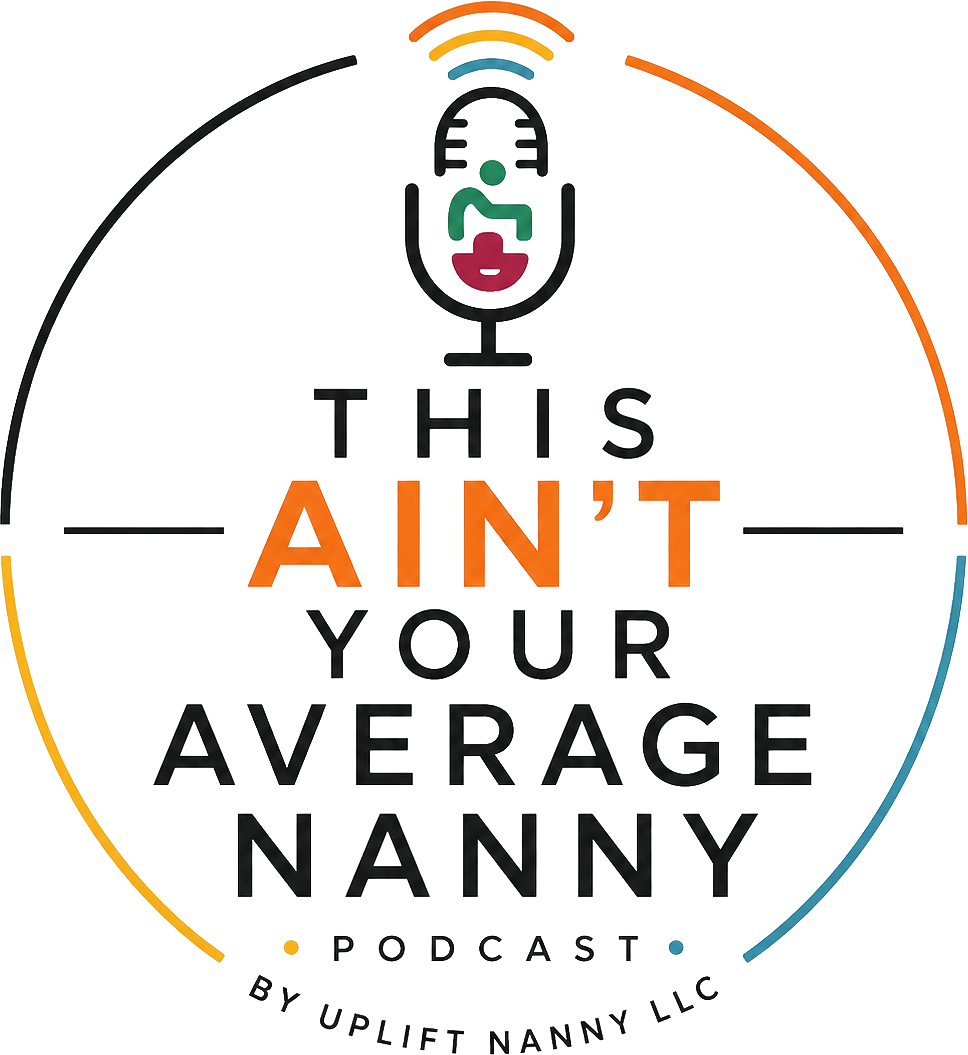 This Ain’t Your Average Nanny Podcast Logo